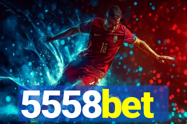 5558bet