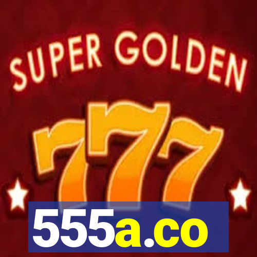 555a.co