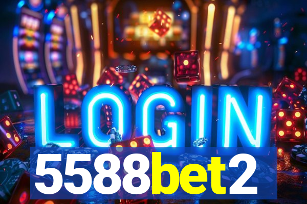 5588bet2