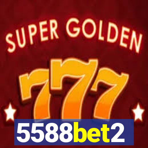 5588bet2