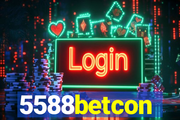 5588betcon