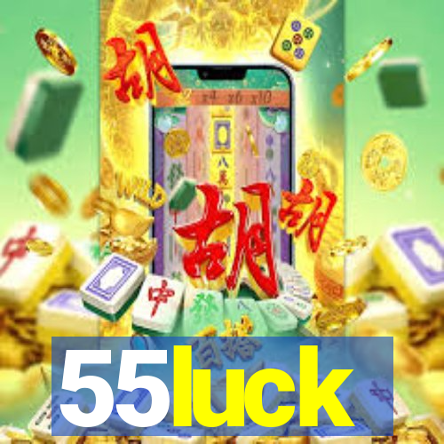 55luck