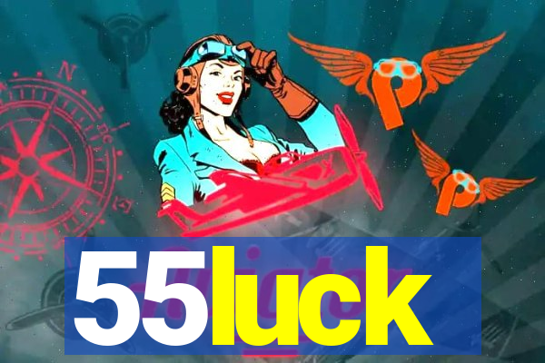 55luck