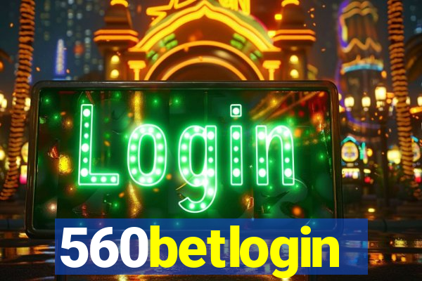 560betlogin