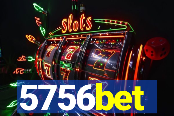 5756bet