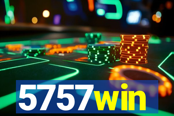 5757win