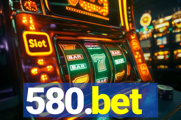 580.bet