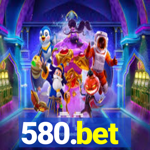 580.bet