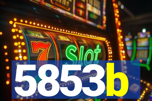 5853b