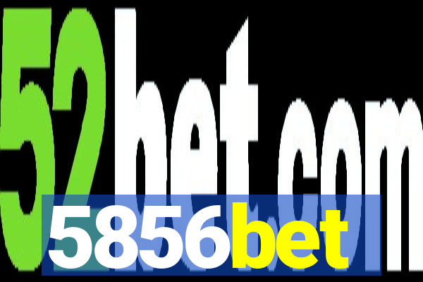 5856bet
