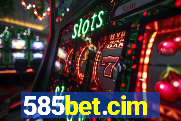 585bet.cim
