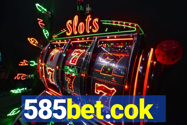 585bet.cok