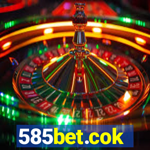 585bet.cok