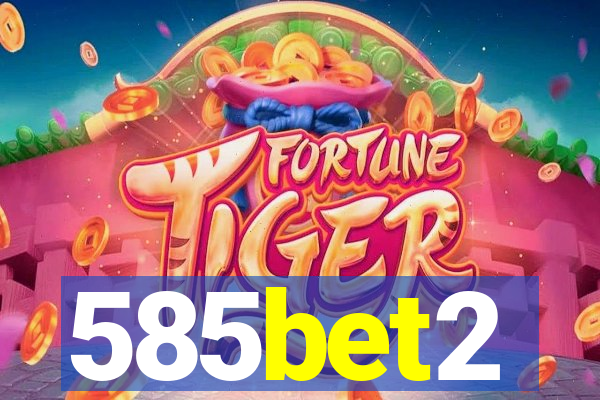 585bet2