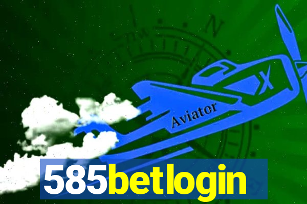 585betlogin