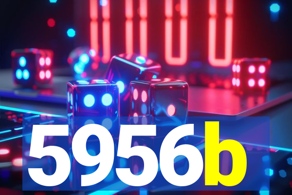 5956b