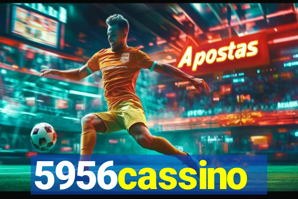 5956cassino