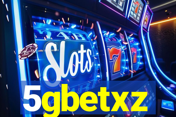 5gbetxz