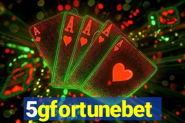 5gfortunebet