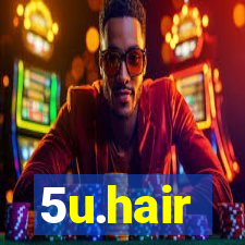 5u.hair
