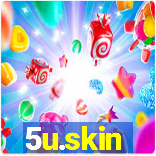 5u.skin