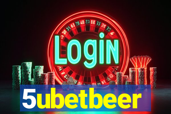 5ubetbeer