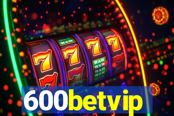 600betvip