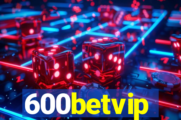 600betvip