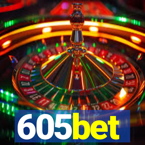 605bet