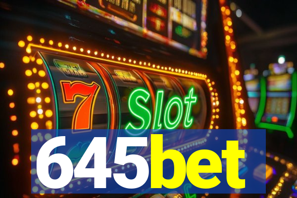 645bet