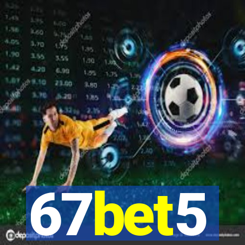 67bet5