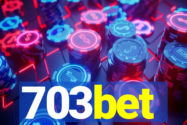 703bet