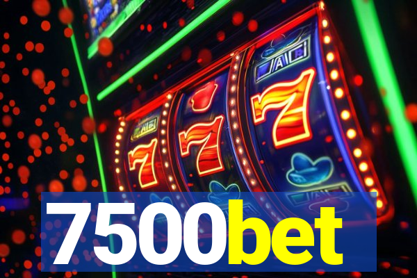 7500bet