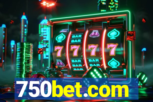 750bet.com