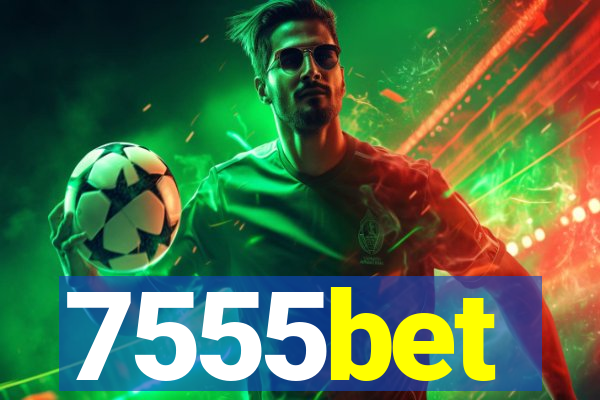 7555bet