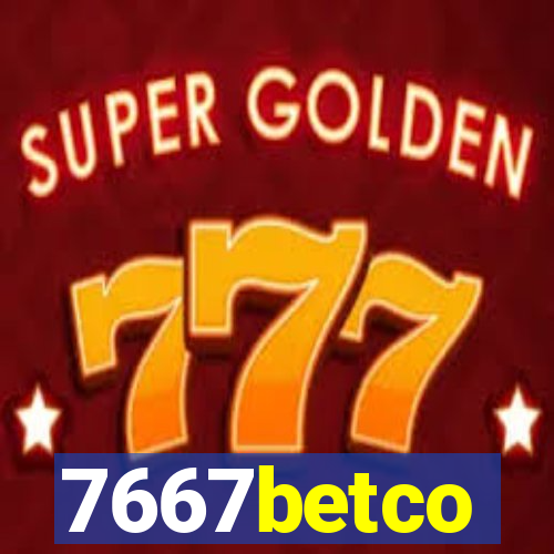 7667betco