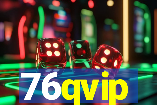 76qvip