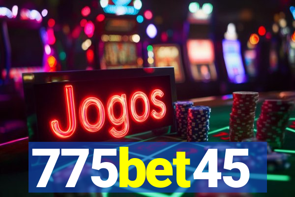 775bet45
