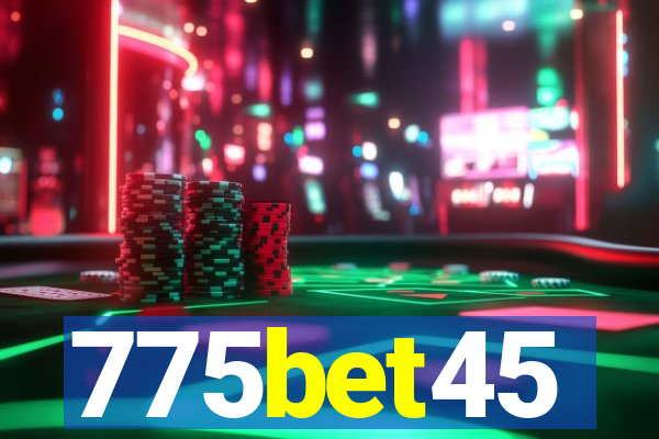 775bet45