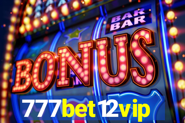 777bet12vip