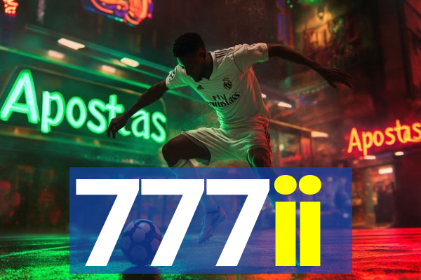 777ii