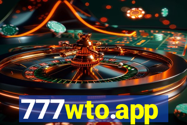 777wto.app