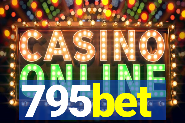 795bet