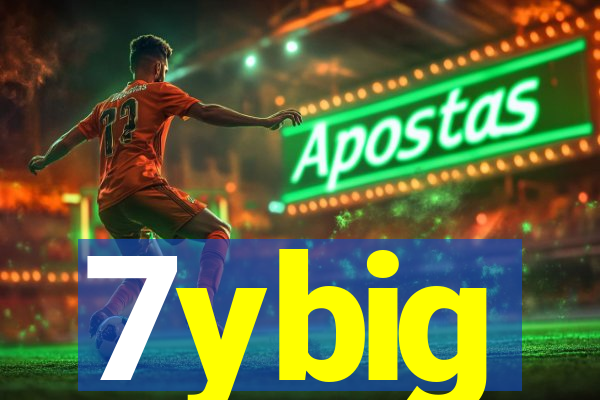 7ybig
