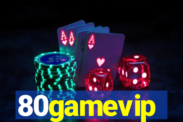 80gamevip