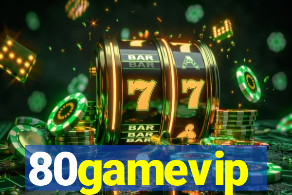 80gamevip