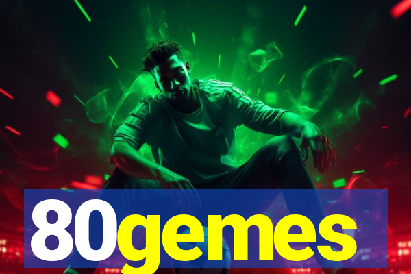 80gemes