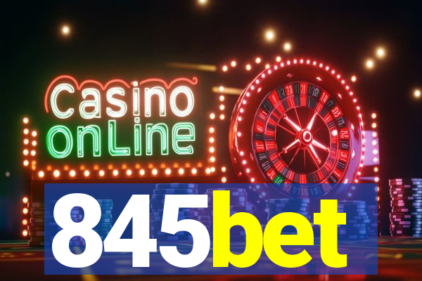 845bet
