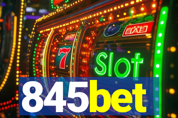 845bet