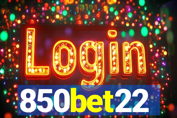 850bet22